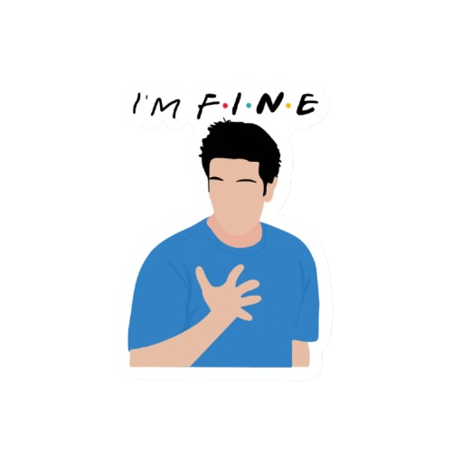 I'm fine - Friends